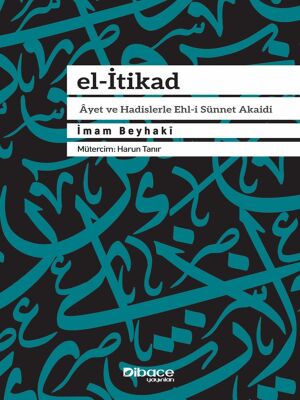 El Itikad Ayet ve Hadislerle Ehl-i Sünnet Akaidi - 1