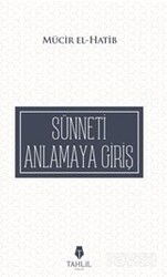 El-Medhalü İla Es-Sünneti'n-Nebevviyeti (Sünneti Anlamaya Giriş) - Tahlil Yayınları