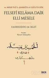El-Mesa?ilü'l-?amsûn Fî U?ûli'd-Dîn Felsefî Kelama Dair Elli Mesele - İber