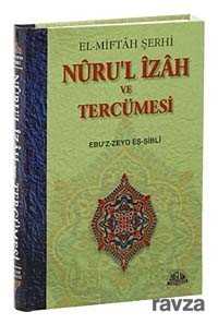 El-Miftah Şerhi Nuru'l İzah ve Tercümesi - Sağlam Yayınları