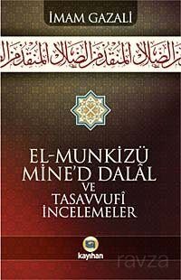 El-Munkizü Mine'd Dalal Şerhi ve Tasavvufi İncelemeler (karton kapak) - 1