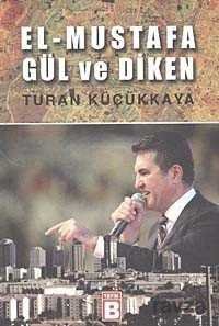 El-Mustafa Gül ve Diken - 1