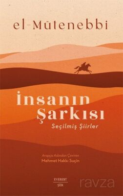 El-Mütenebbi İnsanın Şarkısı (Seçilmiş Şiirler) - 1