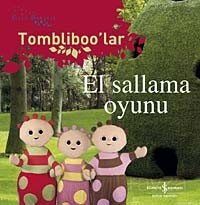 El Sallama Oyunu / Gece Bahçesi-Tombliboo'lar - 1