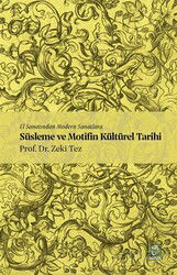 El Sanatından Modern Sanatlara Süsleme ve Motifin Kültürel Tarihi - Doruk Yayınları