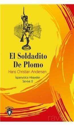 El Soldadito De Plomo İspanyolca Hikayeler Seviye 2 - 1