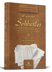 El Yazma Sohbetler 3. Cilt - Takriz Cübbeli Ahmet Hoca - Ahıska Yayınevi