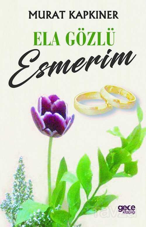 Ela Gözlü Esmerim - Gece Kitaplığı