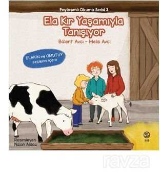 Ela Kır Yaşamıyla Tanışıyor / Paylaşımlı Okuma Serisi 3 - Sia Kitap