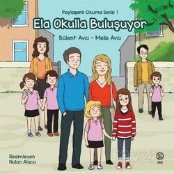 Ela Okulla Buluşuyor / Paylaşımlı Okuma Serisi 1 - Sia Kitap
