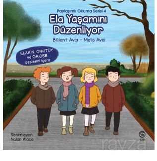 Ela Yaşamını Düzenliyor / Paylaşımlı Okuma Serisi 4 - Sia Kitap