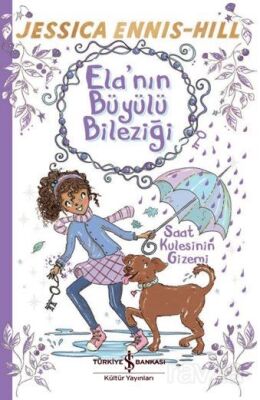 Ela'nın Büyülü Bileziği / Saat Kulesinin Gizemi - 1