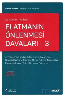 Elatmanın Önlenmesi Davaları - 3 (Açıklamalı - İçtihatlı) - 1