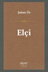 Elçi - Siyer Okulu Yayınları