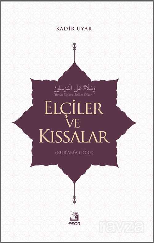Elçiler ve Kıssalar - Fecr Yayınevi