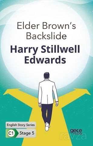 Elder Brown's Backslide / İngilizce Hikayeler C1 Stage 5 - Gece Kitaplığı