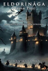 Eldorinâga (Yaşam Taşı) Karanlığa Karşı Son Direniş - Cinius Yayınları