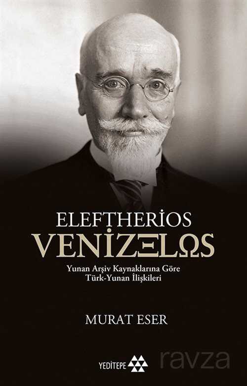 Eleftherios Venizelos - Yeditepe Yayınevi