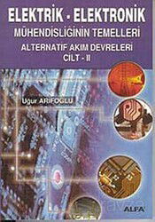 Elektrik-Elektronik 2 Mühendisliğinin Temelleri Alternatif Akım Devreleri - Alfa Yayınları (Ders Kitapları)
