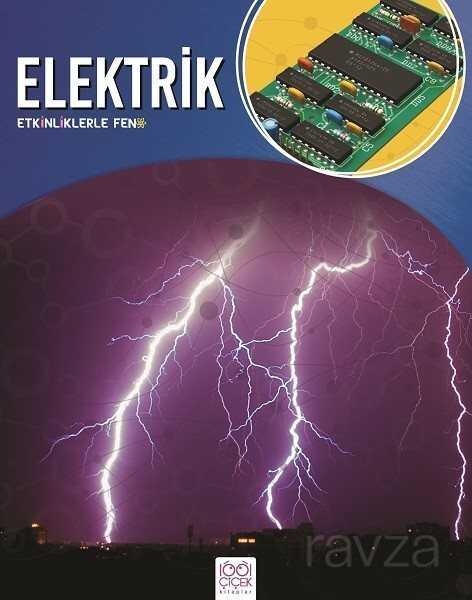 Elektrik / Etkinliklerle Fen - 1001 Çiçek Kitaplar