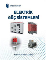 Elektrik Güç Sistemleri - Birsen Yayınevi