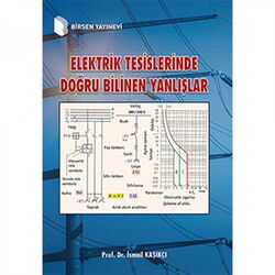 Elektrik Tesislerinde Doğru Bilinen Yanlışlar - Birsen Yayınevi