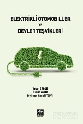 Elektrikli Otomobiller ve Devlet Teşvikleri - 1