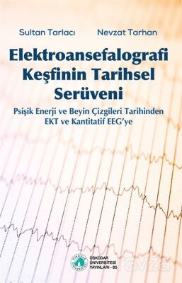 Elektroansefalografi Keşfinin Tarihsel Serüveni - 1