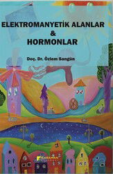 Elektromanyetik Alanlar - Hormonlar - Karahan Kitabevi