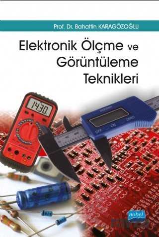 Elektronik Ölçme ve Görüntüleme Teknikleri - Nobel Yayın Dağıtım