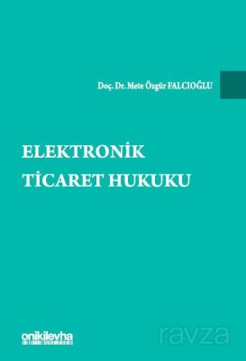 Elektronik Ticaret Hukuku - 1