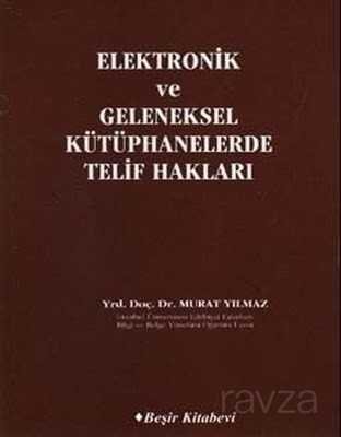 Elektronik ve Geleneksel Kütüphanelerde Telif Hakları - 1