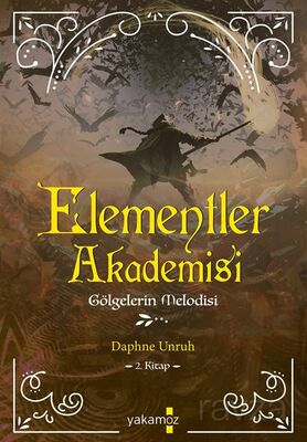 Elementler Akademisi 2 / Gölgelerin Melodisi - 1