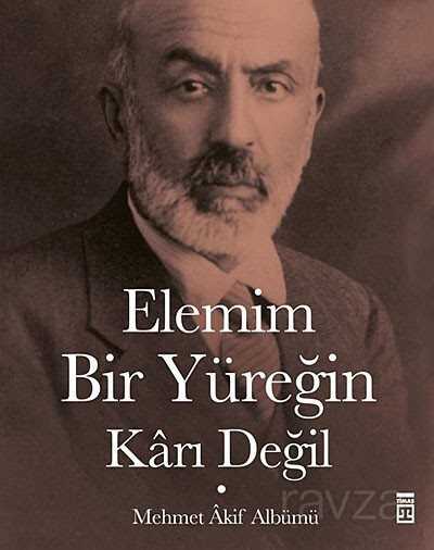 Elemim Bir Yüreğin Karı Değil (Ciltli+Şömizli) - Timaş Yayınları