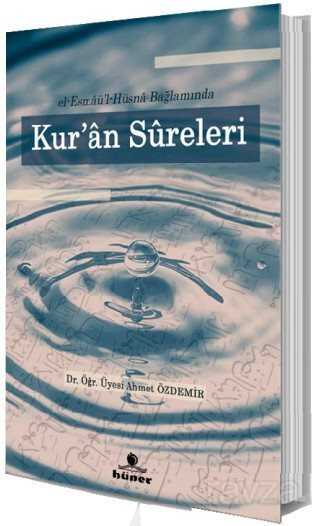 el-Esmaü'l Hüsna Bağlamında Kur'an Sureleri - Hüner Yayınevi (Konya)