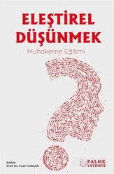 Eleştirel Düşünmek - Palme Yayıncılık