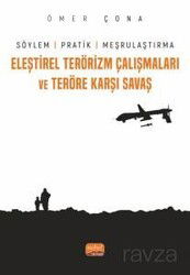 Eleştirel Terörizm Çalışmaları ve Teröre Karşı Savaş - Nobel Bilimsel