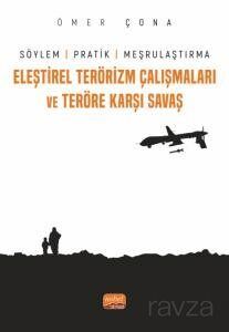 Eleştirel Terörizm Çalışmaları ve Teröre Karşı Savaş - 1