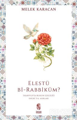 Elestü bi-Rabbiküm? - 1