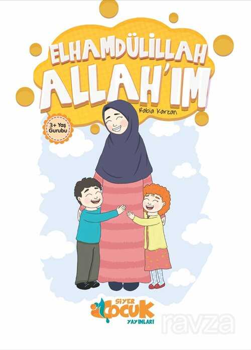 Elhamdülillah Allah'ım - Siyer Çocuk