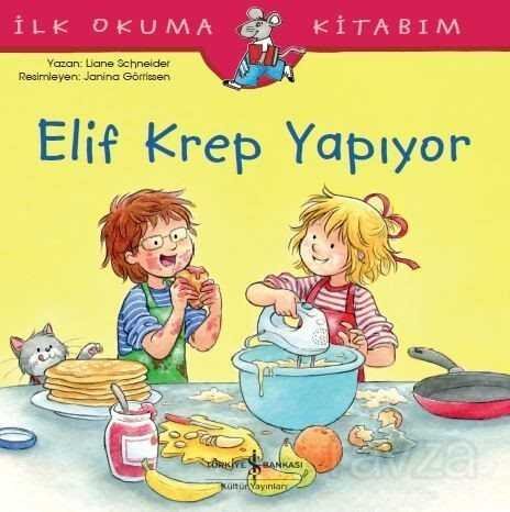 Elif Krep Yapıyor / İlk Okuma Kitabım - 1