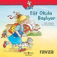Elif Okula Başlıyor - İş Bankası Yayınları
