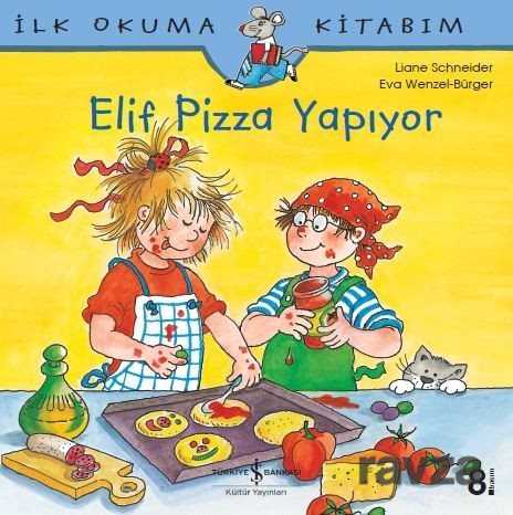 Elif Pizza Yapıyor - İş Bankası Yayınları