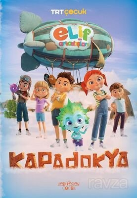 Elif ve Arkadaşları / Kapadokya - 1