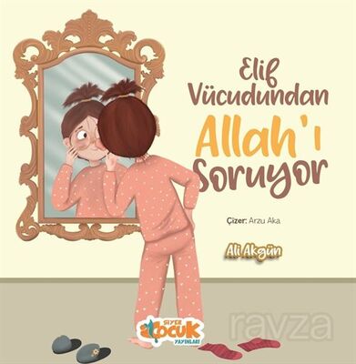 Elif Vücudundan Allah'ı Soruyor - 1