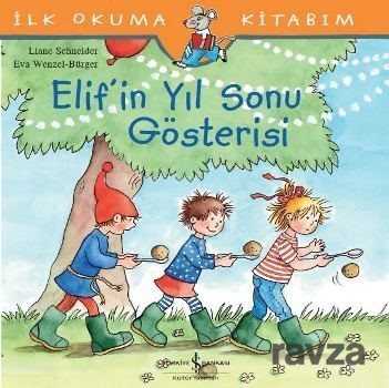 Elif'in Yıl Sonu Gösterisi - İş Bankası Yayınları