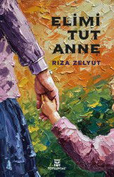 Elimi Tut Anne - Toplumsal Yayıncılık