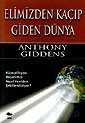 Elimizden Kaçıp Giden Dünya - Alfa Yayınları