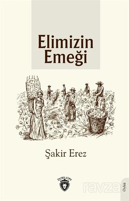 Elimizin Emeği - 1