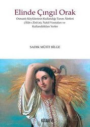 Elinde Çıngıl Orak - Kitabevi Yayıncılık
